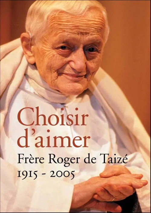 Product Choisir d'aimer – Frère Roger de Taizé 1915-2005 Image