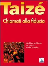 Product Chiamati alla fiducia – Meditare la Bibbia nel silenzio e nello scambio Image